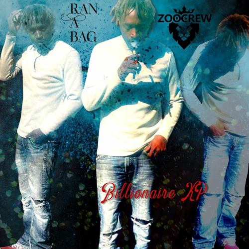 Billionaire KP - Ran A Bag x waytoolost