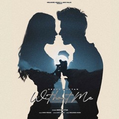 Without Me | Seera Buttar