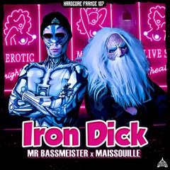 Mr Bassmeister & Maissouille - Iron Dick