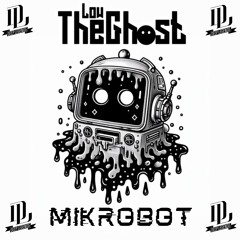 Low The Ghost - Mikrobot