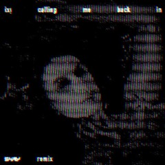 calling me back in (Shay. Remix)