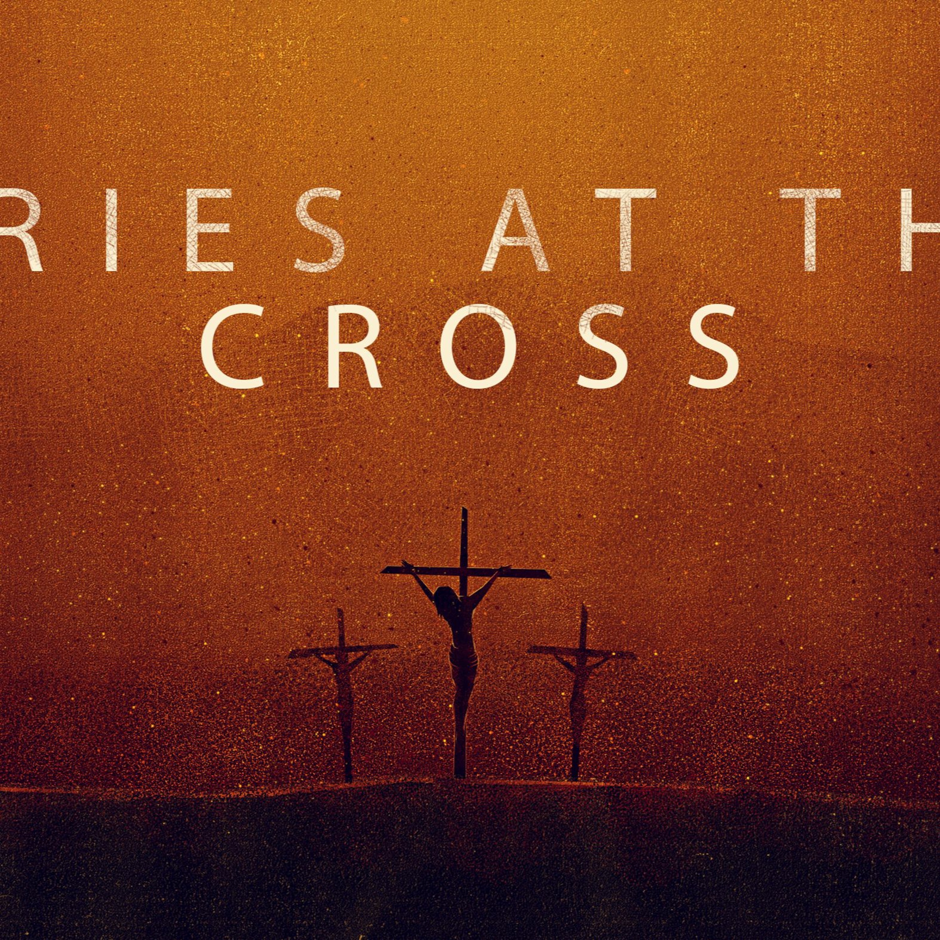 April 2/23 | Cries At The Cross | Luke  23:32-43 | Meldon Lutzer episode artwork