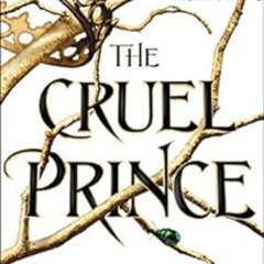 Access EPUB 📘 The Cruel Prince (The Folk of the Air Book 1) by Holly Black EBOOK EPU