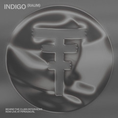 Behind The Club - Indigo Burnett (RAUM)