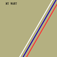 my War?