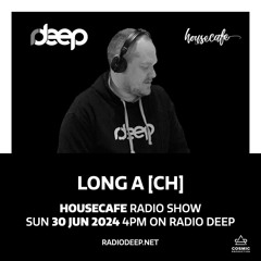 Housecafe Guestmix #7 @ Radio Deep - Hosted by Lomax (CH)