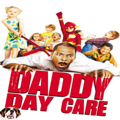 Daddy Daycare (FREE DOWNLOAD)