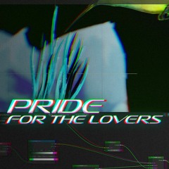 Pride For the Lovers 2023 (Live DJ Set)