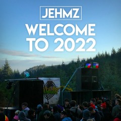 Jehmz - Welcome To 2022 (Jungle//Drum & Bass)