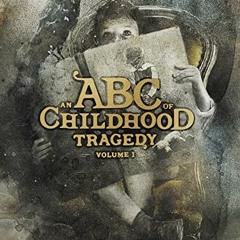 Read online An ABC of Childhood Tragedy (1) by  Dr. Jordan B Peterson