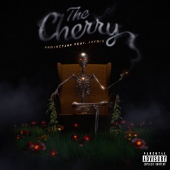 The Cherry Ft. Jaymie