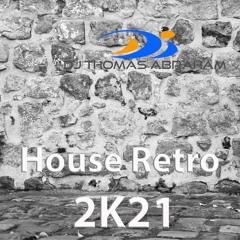 House Retro 2K21