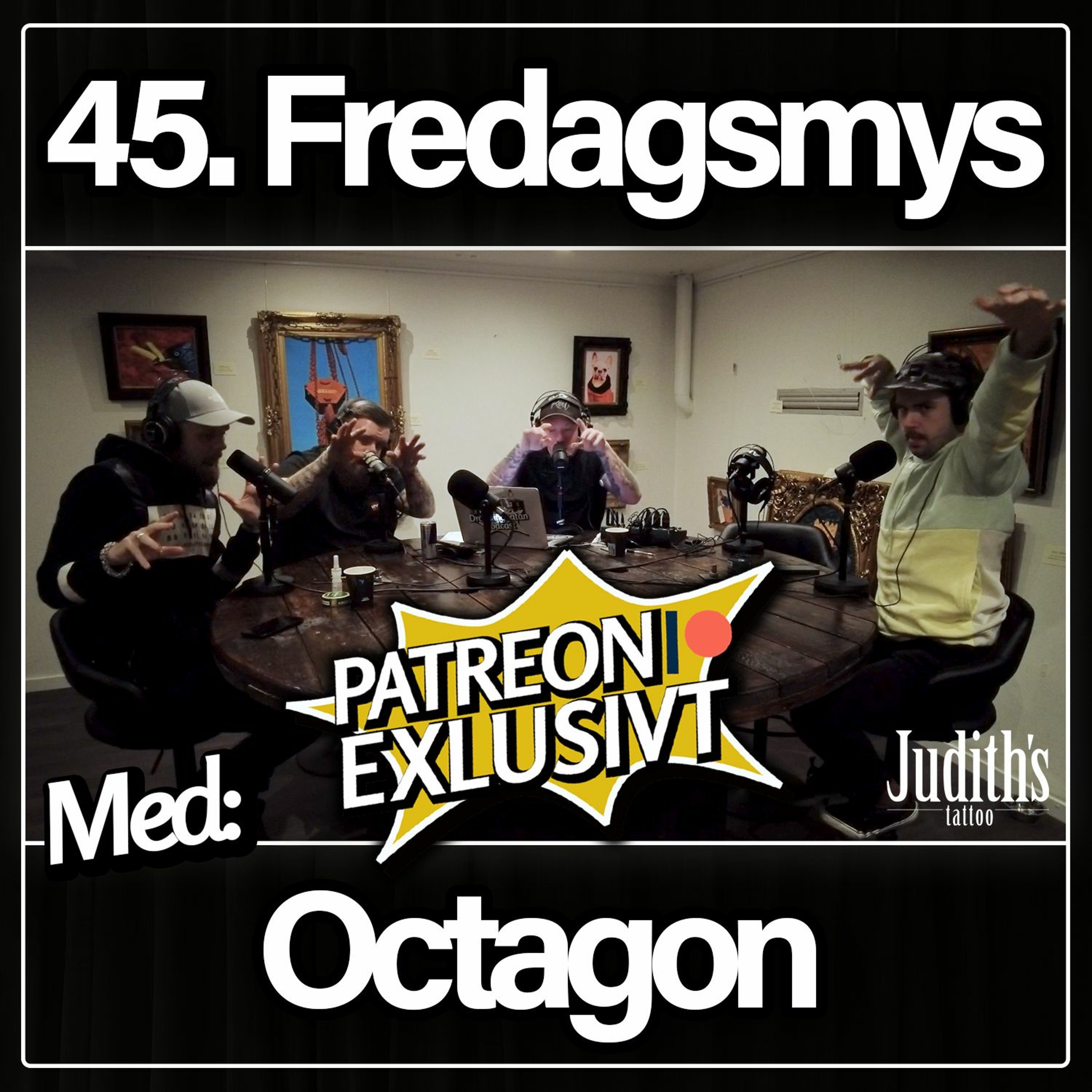 45. Fredagsmys Med Octagon | PATREON EXKLUSIVT episode artwork