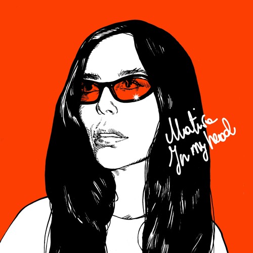 Matisa - In My Head