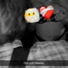 OG LUV (Remix)