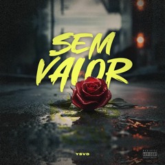 SEM VALOR (Freestyle) Prod by Braulio Montana