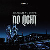 Gil Glaze feat. Stripe - No Light