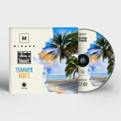 DJ COLIN FRANCIS PROJECT HOSTED BY CJ-iDJ - MIRAGE MIX 2020 "SUMMER VIBES"