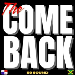 THE COMEBACK - Dancehall Reggae Session #10
