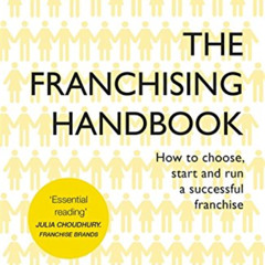 FREE EPUB 📖 The Franchising Handbook: How to Choose, Start & Run a Successful Franch