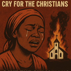 STOP THE GENOCIDE AGAINST NIGERIAN CHRISTIANS