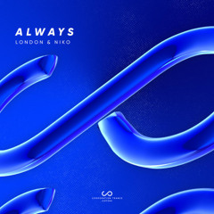 London & Niko - Always (Extended Mix) "Out Now"