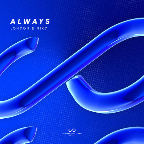 London & Niko - Always (Extended Mix) "Out Now"