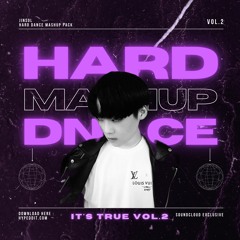 JinSoL Hard Dance Mashup Pack Vol.2 (It's True)