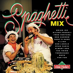 Spaghetti Mix 2021 - MegaMix BY Toni Peret