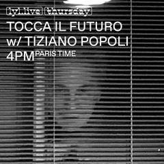 Tocca il Futuro w/ Tiziano Popoli - LYL Radio - 12th Sep 2024