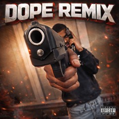 DOPE REMIX