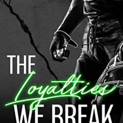 [Free] EPUB ✅ The Loyalties We Break (The Alphaletes Book 1) by  Katelyn Taylor [PDF