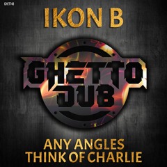 Ikon-B - Think of Charlie