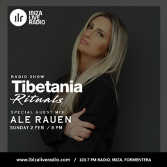 Radio Show Tibetania - Special Guest Mix Ale Rauen 2 Feb Ibiza Live Radio