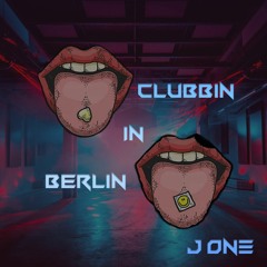 Clubbin In Berlin (J ONE)