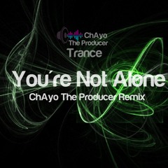 Olive - You're Not Alone (ChAyo The Producer Remix)