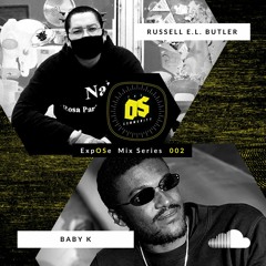 ExpOSe Mix 002 - Baby K & Russell E.L. Butler