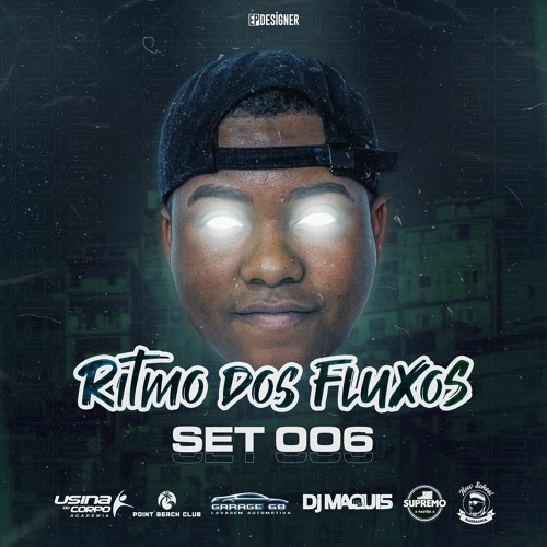 SET 006 RITMO DOS FLUXOS