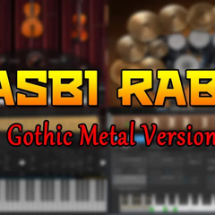Hasbi Rabbi (Gothic Metal Version)