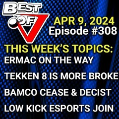 Episode 308 - Low Kick Esports INVADES THE SHOW