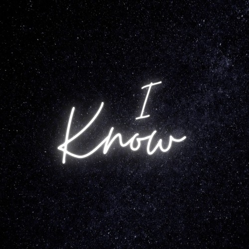 I Know (feat. Justo)