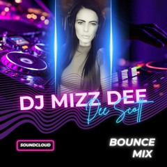 DJ MIZZ DEE - BOUNCE MIX.mp3