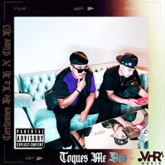 Toques Me Das (feat. Los Cerritenses de La H)
