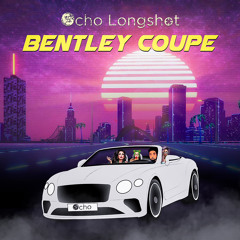 Bentley Coupe (prod. by Otitis)