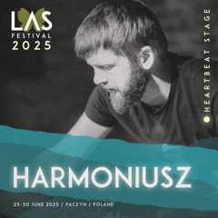 LAScast 2025 #04 | HEARTBEAT | Harmoniusz