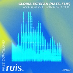 Gloria Estefan - Rhythm Is Gonna Get You (Nats. Flip) {RFD005}