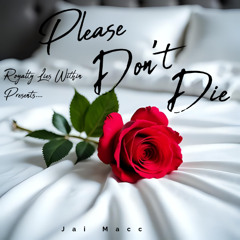 Please Don't Die