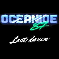 Oceanide - Last Dance