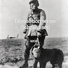 Demolition Series (Schranz Set)
