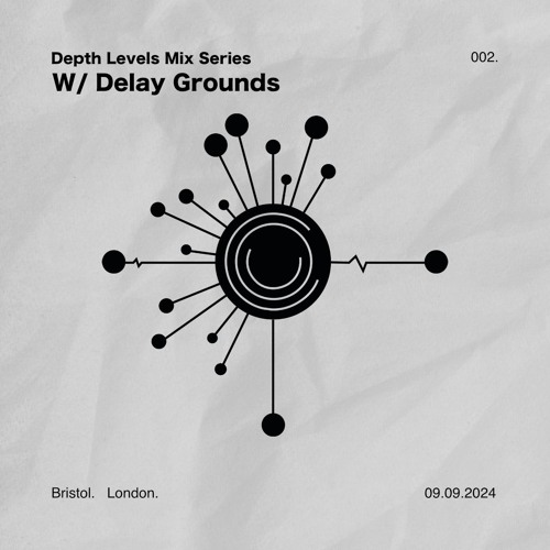 Delay Grounds - Depth Levels Mix- 002